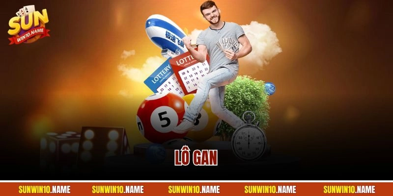 Lô Gan Là Gì | Hướng Dẫn Thủ Thuật Bắt Gan Chuẩn 2025
